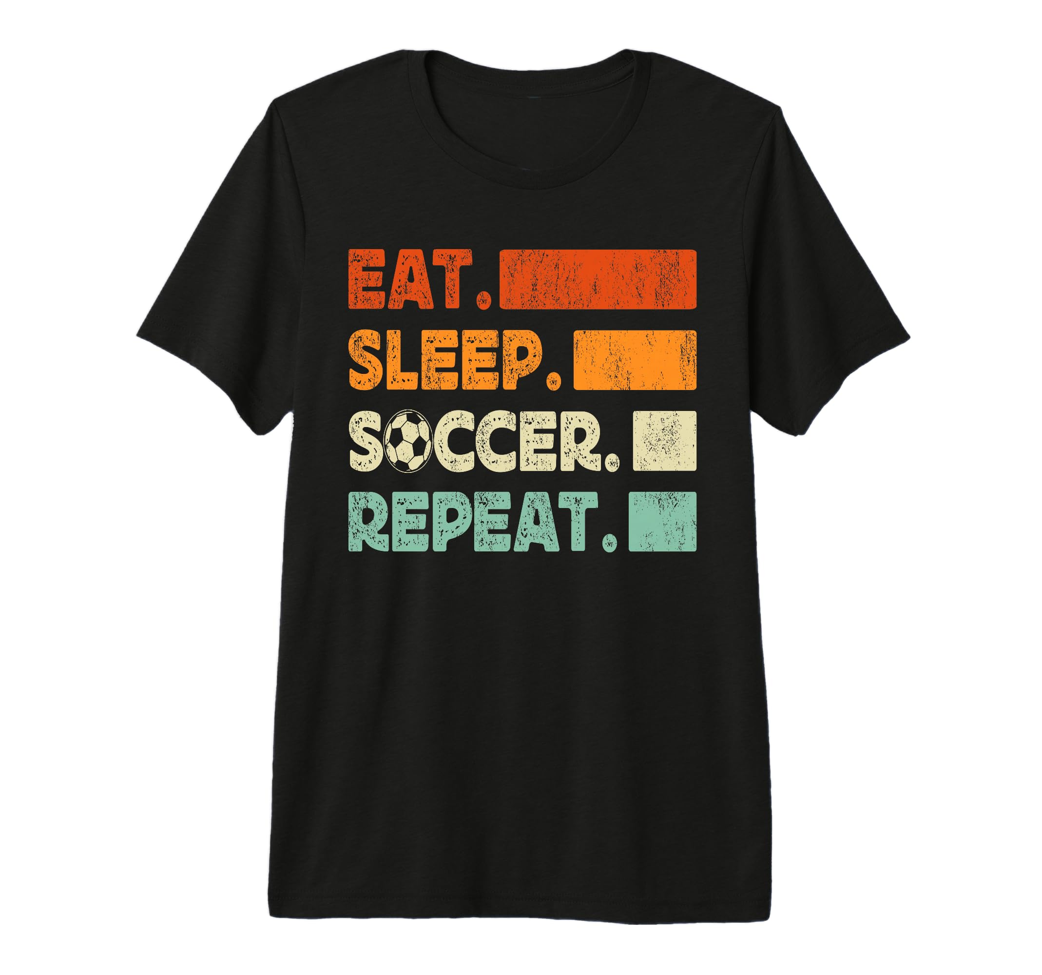 Eat Sleep Soccer Repeat Funny Soccer Tri T-Shirt - Minimalist Print Unisex - T-Shirt, Sweatshirt, Hoodie