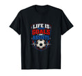Life Is About Goals And Assists T-Shirt - Casual Everyday Wear Men Women - T-Shirt, Sweatshirt, Hoodie