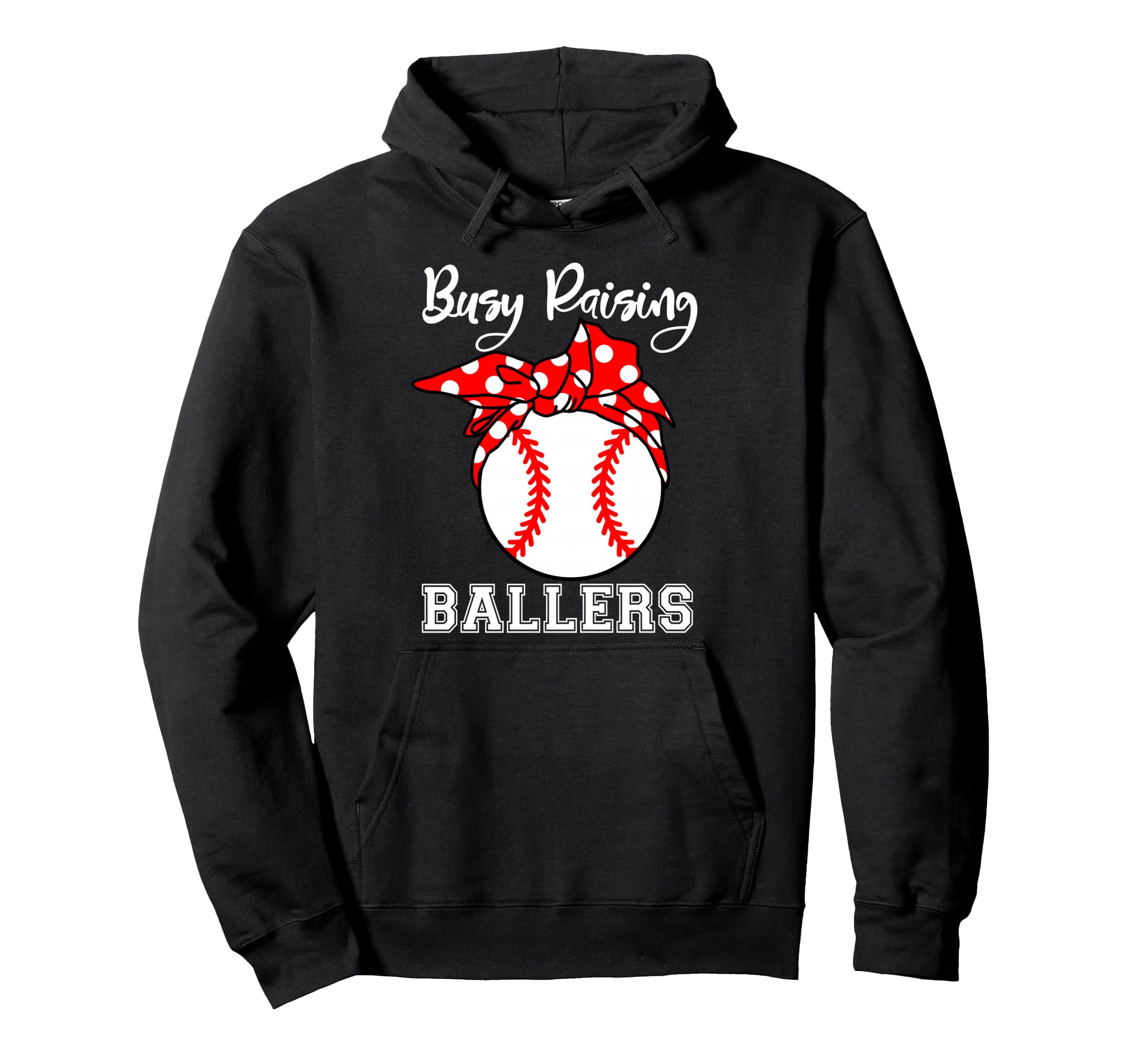 Busy Raising Ballers Funny Baseball Hoodie - Aesthetic Graphic for Adults - T-Shirt, Sweatshirt, Hoodie