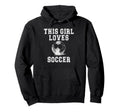 This Loves Soccer Game Day Female Hoodie - Casual Everyday Wear for Adults - T-Shirt, Sweatshirt, Hoodie