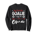My Favorite Goalie Calls Me Oma Sweatshirt - Aesthetic Graphic for Adults - T-Shirt, Sweatshirt, Hoodie