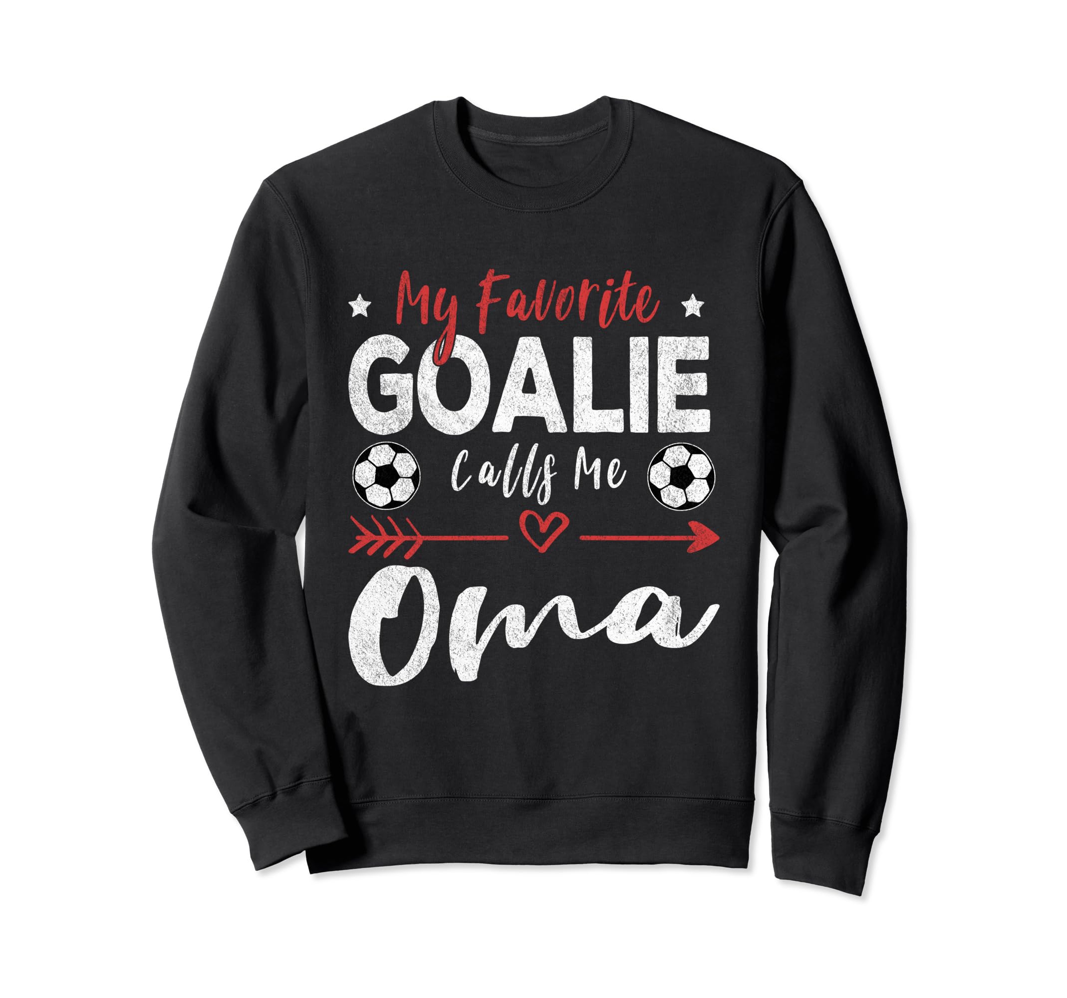 My Favorite Goalie Calls Me Oma Sweatshirt - Aesthetic Graphic for Adults - T-Shirt, Sweatshirt, Hoodie