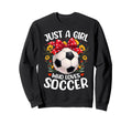 Soccer Sports Lover Flower Just Sweatshirt - Aesthetic Graphic Men Women - T-Shirt, Sweatshirt, Hoodie