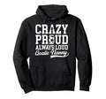 Crazy Proud Soccer Goalie Nanny Soccer Hoodie - Unique Graphic Men Women - T-Shirt, Sweatshirt, Hoodie