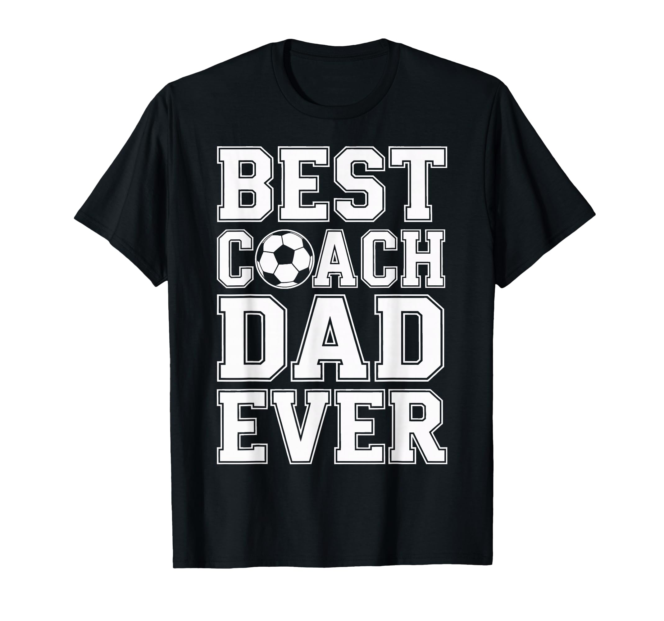 Soccer Champion Best Coach Dad Ever T-Shirt - Casual Everyday Wear Unisex - T-Shirt, Sweatshirt, Hoodie
