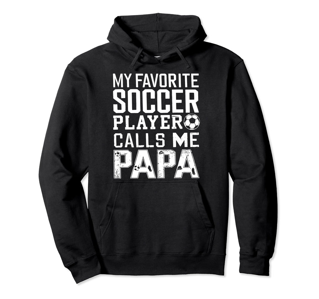 Soccer Papa Funny Dad Grandpa Fathers Day Hoodie - Custom Art Print Unisex - T-Shirt, Sweatshirt, Hoodie