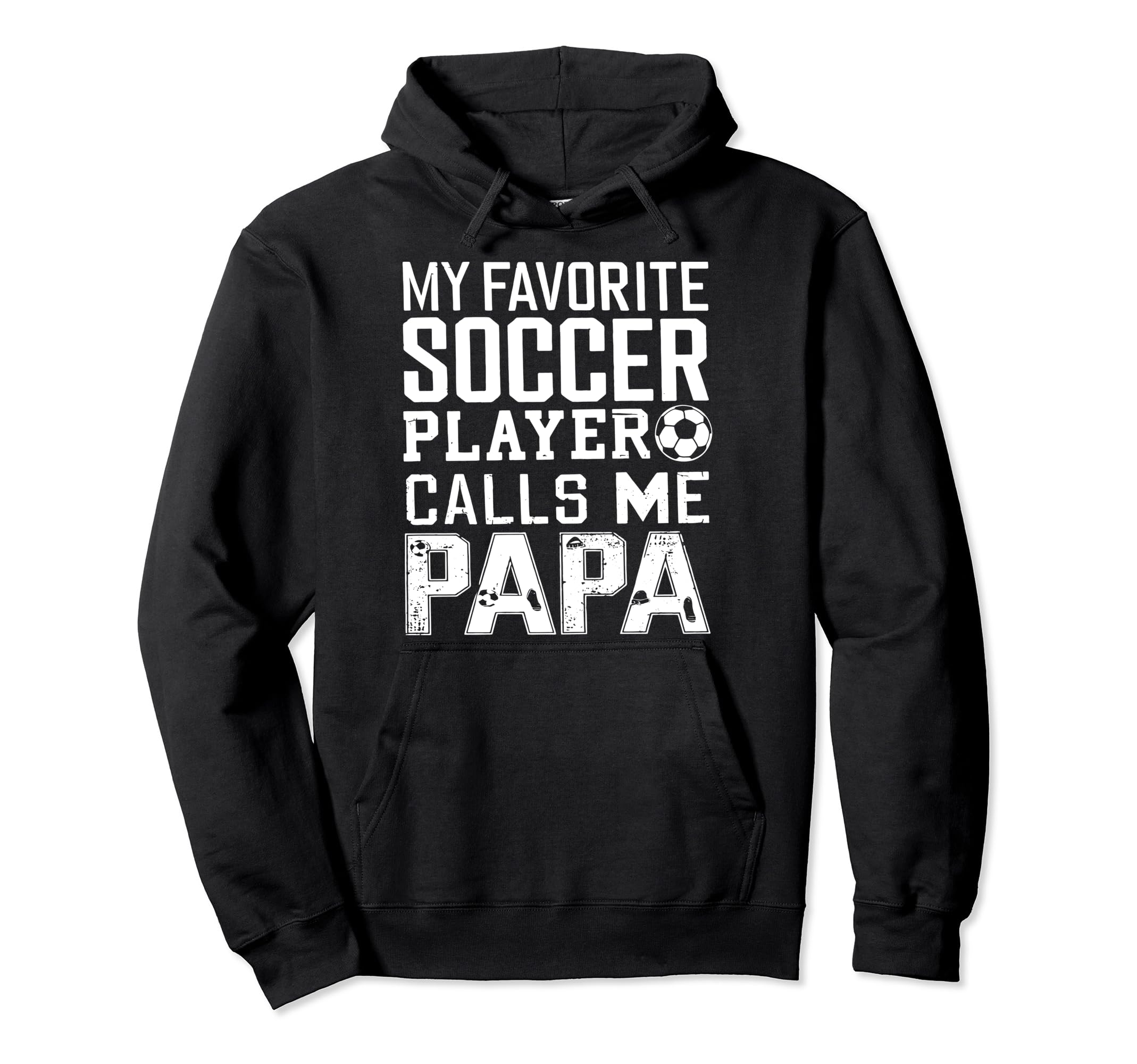 Soccer Papa Funny Dad Grandpa Fathers Day Hoodie - Custom Art Print Unisex - T-Shirt, Sweatshirt, Hoodie