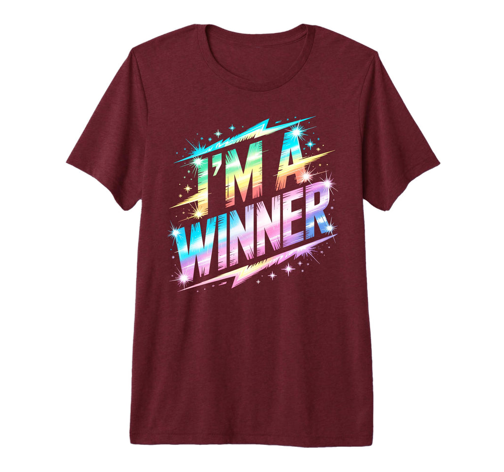 Im Winner All We Do Motivational Game Day T-Shirt - Novelty Apparel Unisex - T-Shirt, Sweatshirt, Hoodie