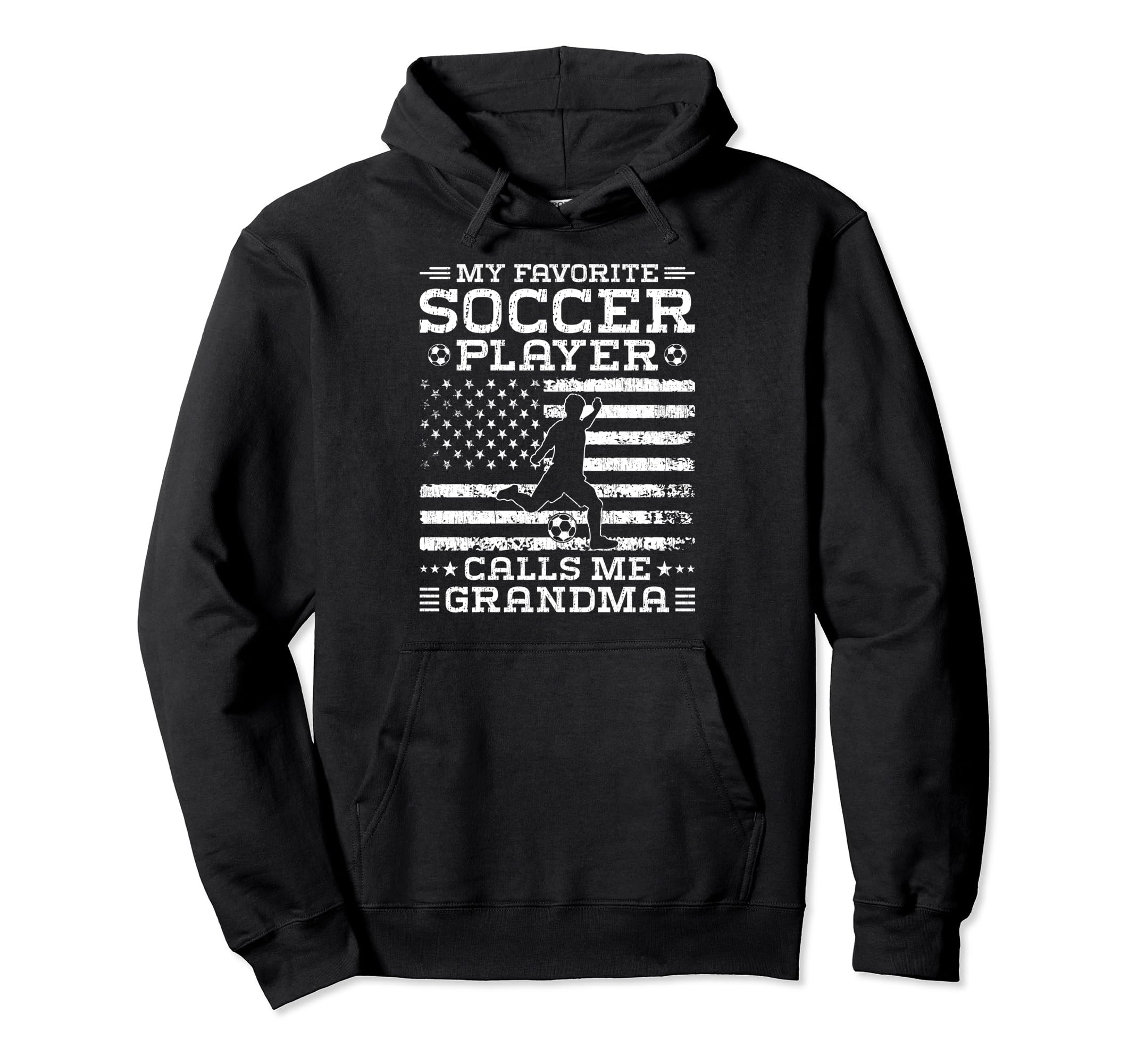 My Favorite Soccer Player Calls Me Hoodie - Streetwear Style for Adults - T-Shirt, Sweatshirt, Hoodie