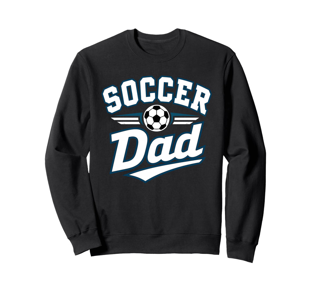 Soccer Dad Funny Athletic Lettering Sweatshirt - Unique Graphic Men Women - T-Shirt, Sweatshirt, Hoodie