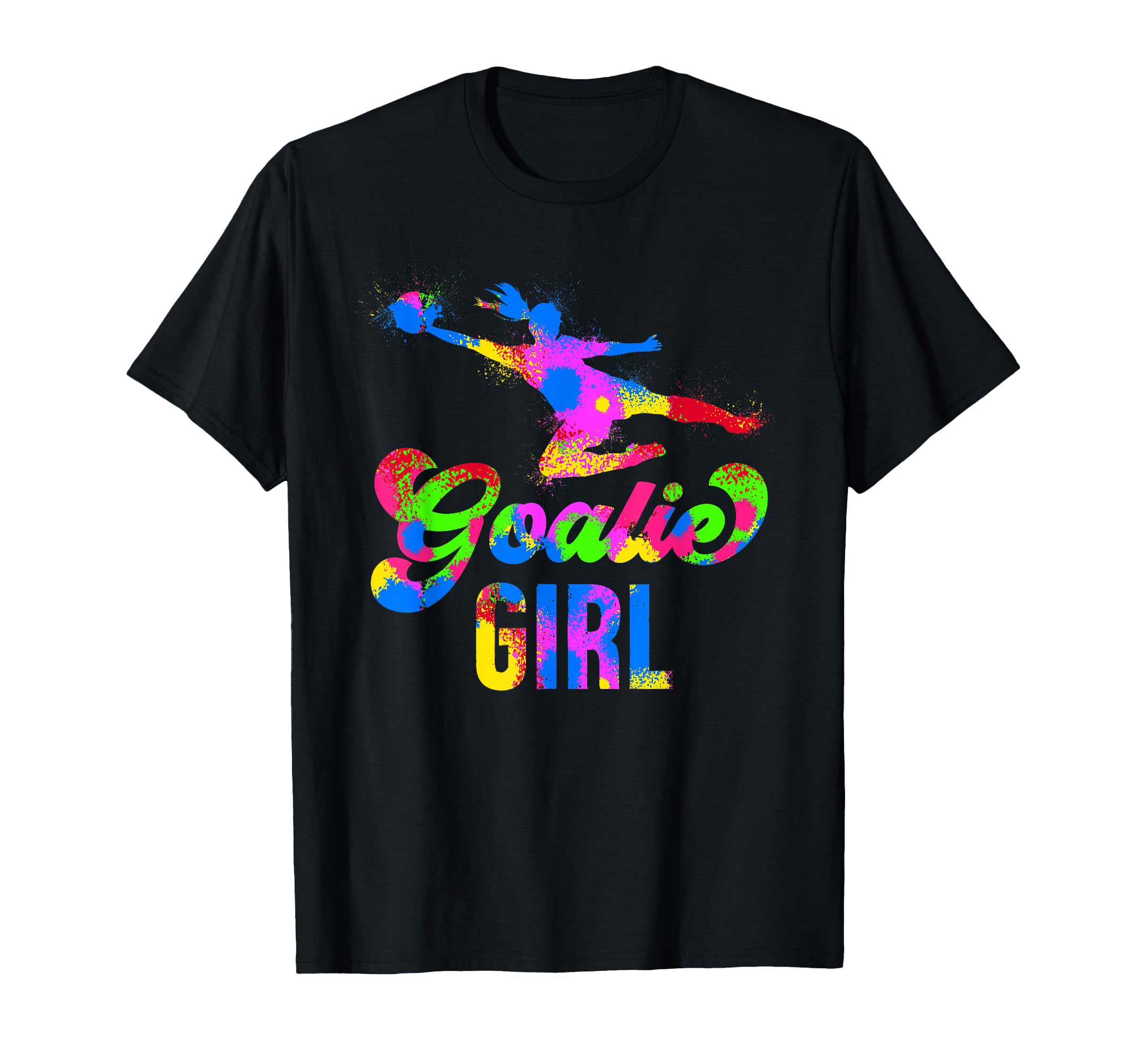 Soccer Goalie Soccer Goalkeeper Female T-Shirt - Novelty Apparel Unisex - T-Shirt, Sweatshirt, Hoodie