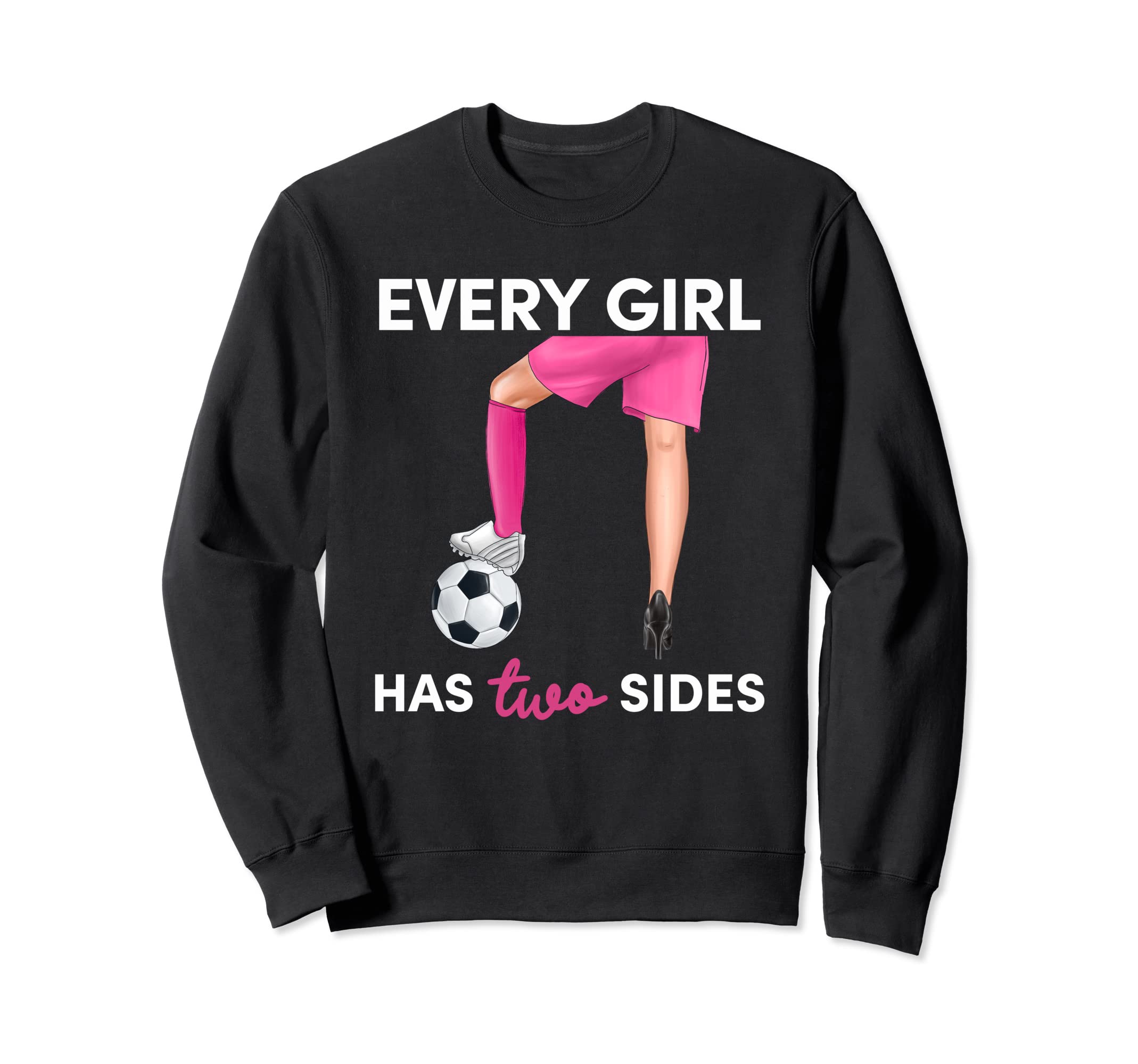 Every Has Two Sides Cleats High Sweatshirt - Trendy Graphic for Adults - T-Shirt, Sweatshirt, Hoodie