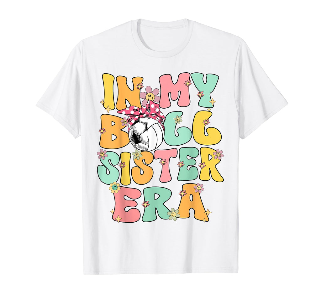 My Ball Sister Era Groovy Soccer T-Shirt - Custom Art Print Men Women - T-Shirt, Sweatshirt, Hoodie