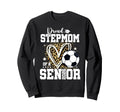 Proud Stepmom 2026 Senior Soccer Sweatshirt - Unique Graphic Unisex - T-Shirt, Sweatshirt, Hoodie