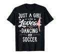 Just Who Loves Dancing And Soccer T-Shirt - Minimalist Print for Adults - T-Shirt, Sweatshirt, Hoodie