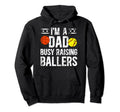 Im Dad Busy Raising Ballers Softball Hoodie - Aesthetic Graphic for Adults - T-Shirt, Sweatshirt, Hoodie