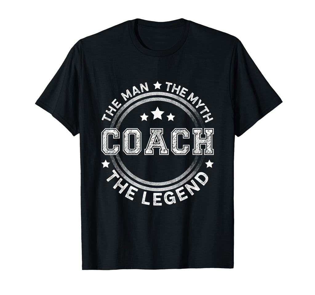Coach Myth Legend Coach Gift T-Shirt - Casual Everyday Wear Unisex - T-Shirt, Sweatshirt, Hoodie
