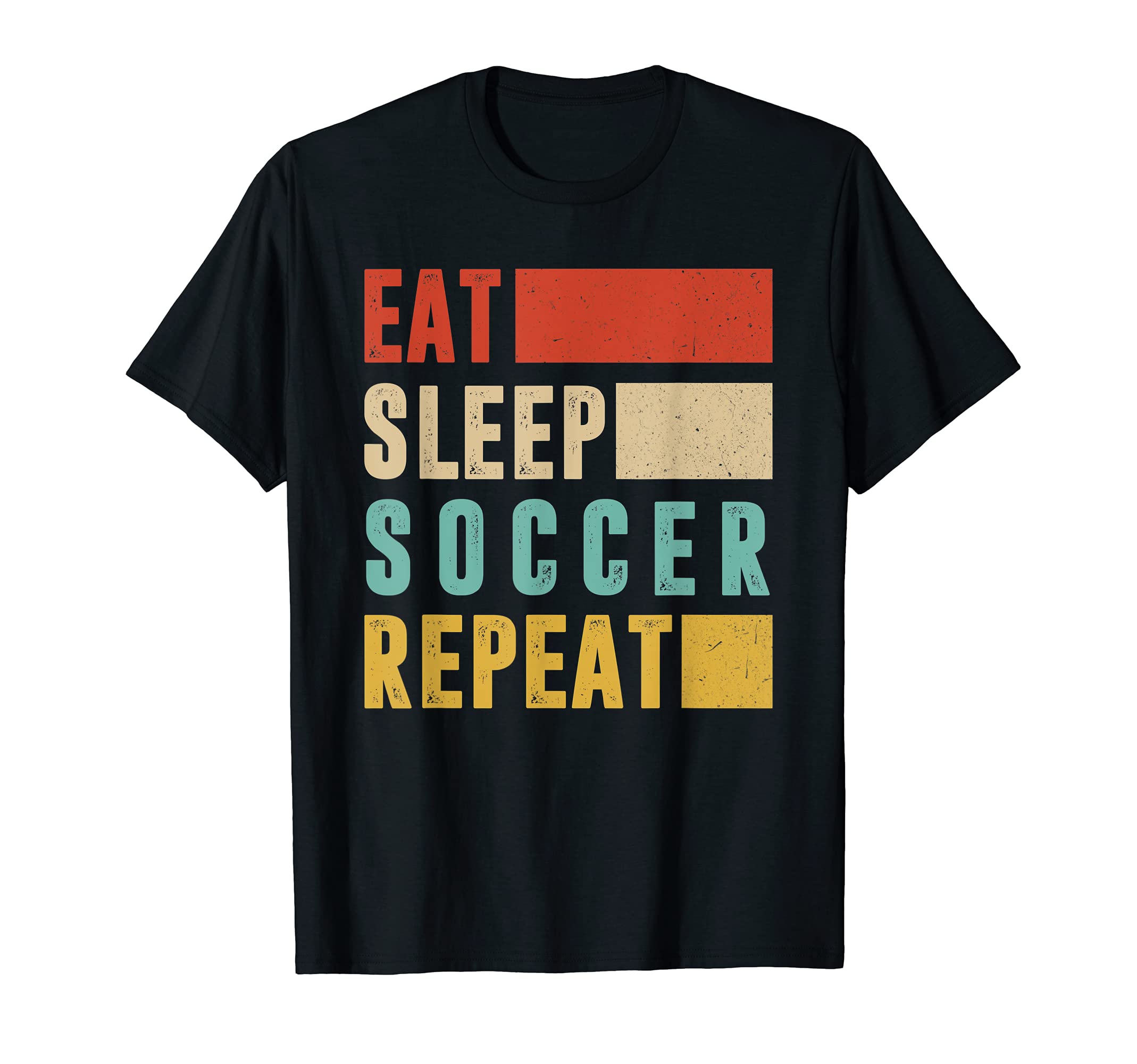 Soccer Sport Player Eat Sleep T-Shirt - Fun Novelty Design Men Women - T-Shirt, Sweatshirt, Hoodie