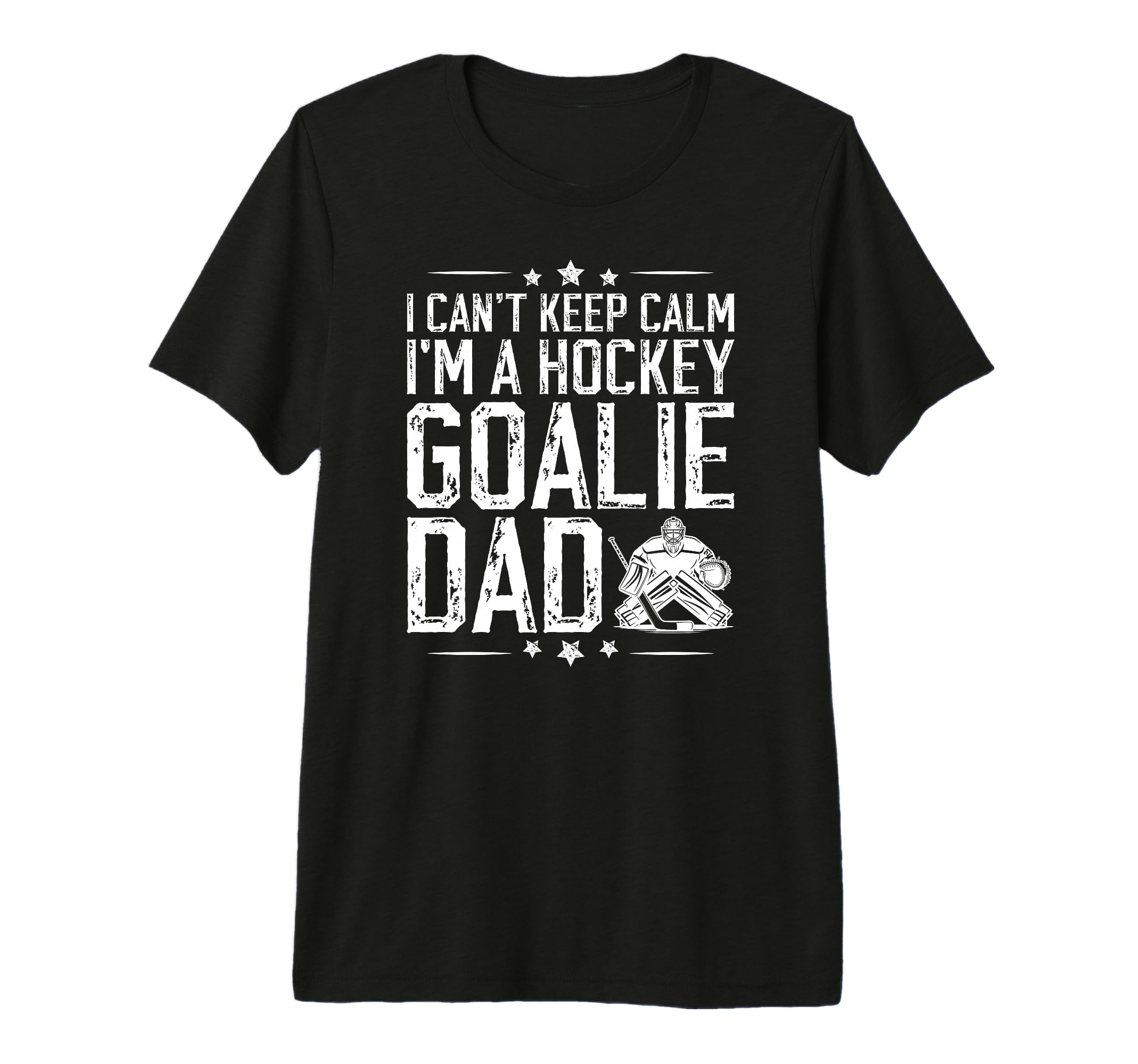 Mens Im Hockey Goalie Dad Ice Hockey T-Shirt - Novelty Apparel Unisex - T-Shirt, Sweatshirt, Hoodie