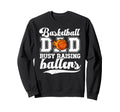 Basketball Dad Busy Raising Ballers Sweatshirt - Unique Graphic Men Women - T-Shirt, Sweatshirt, Hoodie