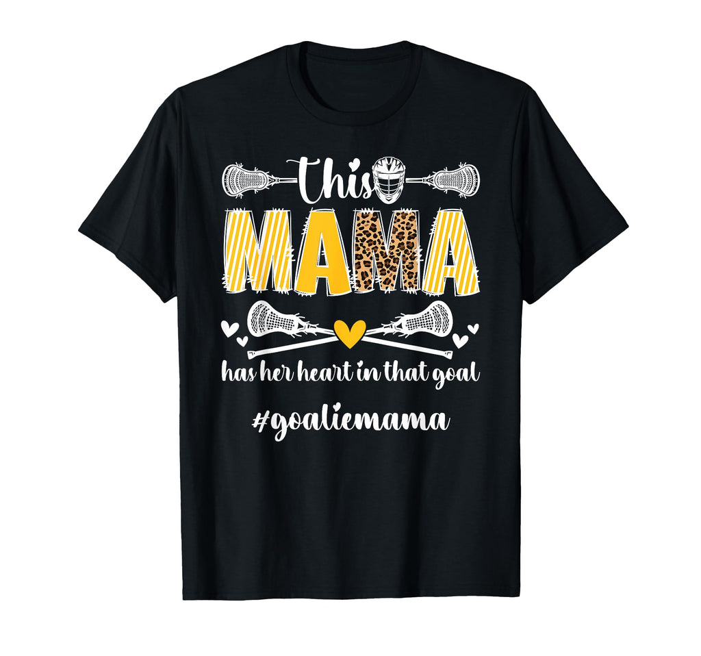 Proud Lacrosse Goalie Mama Lacrosse T-Shirt - Graphic Print Men Women - T-Shirt, Sweatshirt, Hoodie