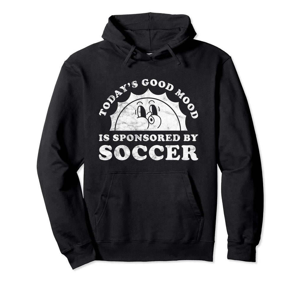 Funny Soccer Hoodie - Trendy Graphic for Adults - T-Shirt, Sweatshirt, Hoodie