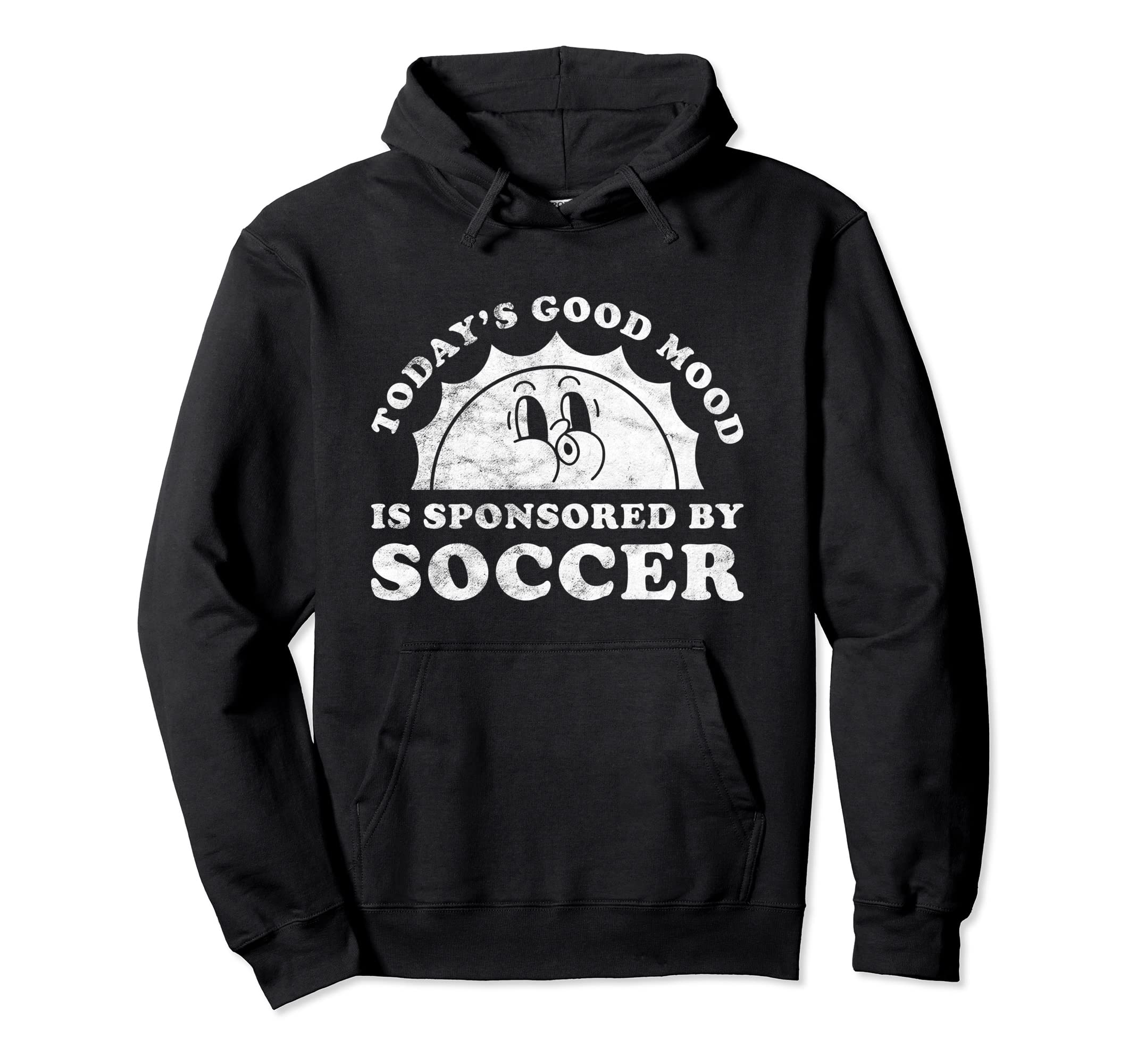Funny Soccer Hoodie - Trendy Graphic for Adults - T-Shirt, Sweatshirt, Hoodie