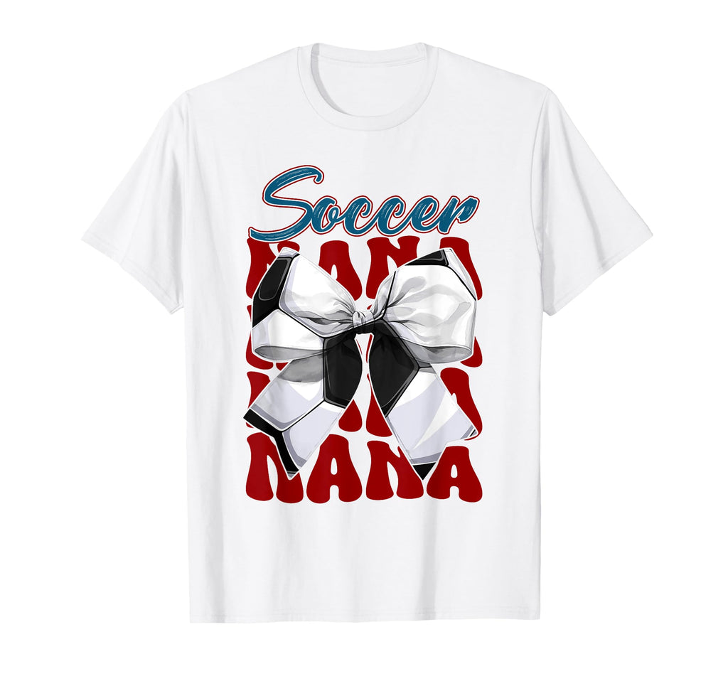 Soccer Nana Bow Soccer Mom Mommy T-Shirt - Custom Art Print Men Women - T-Shirt, Sweatshirt, Hoodie