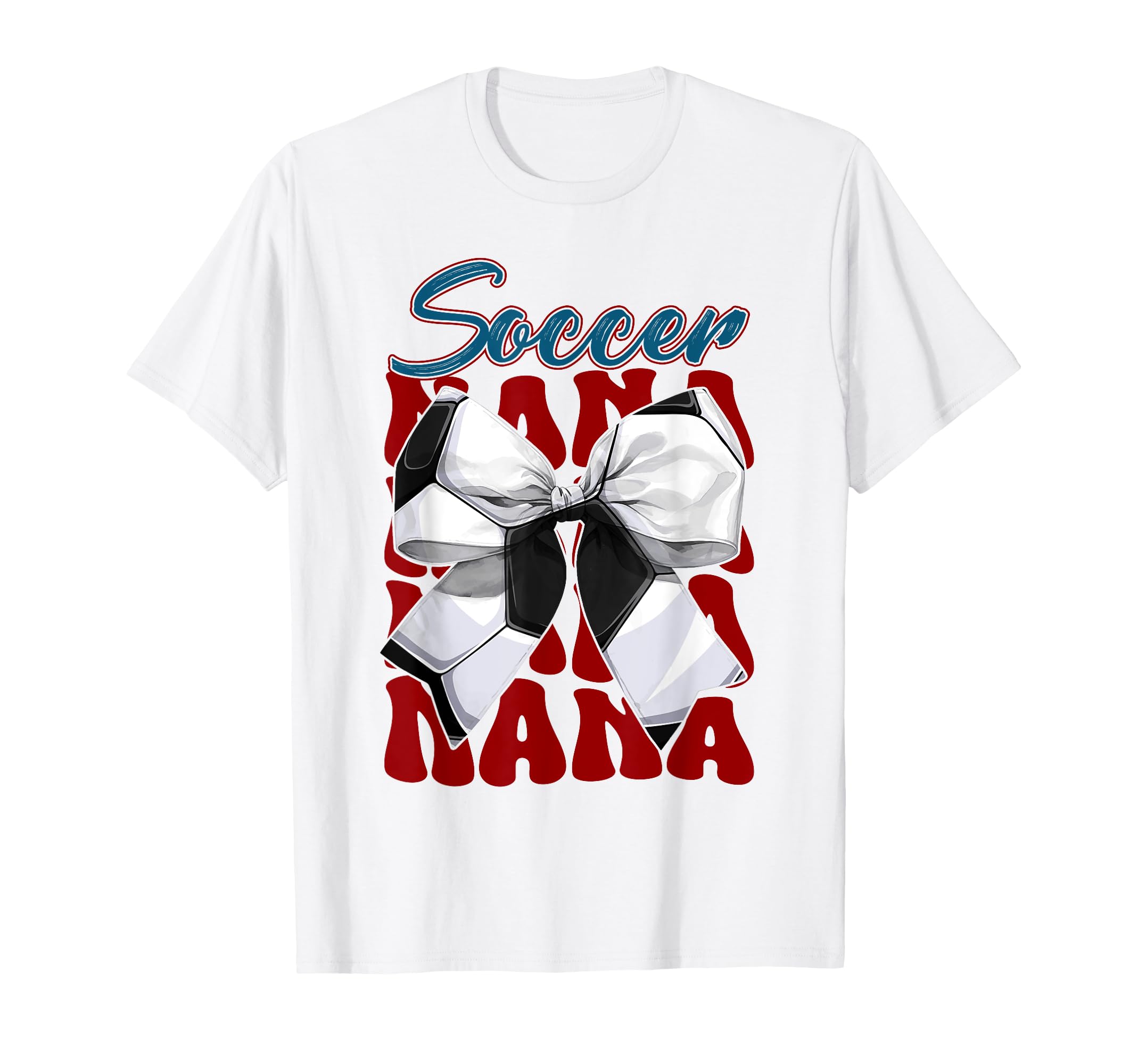 Soccer Nana Bow Soccer Mom Mommy T-Shirt - Custom Art Print Men Women - T-Shirt, Sweatshirt, Hoodie