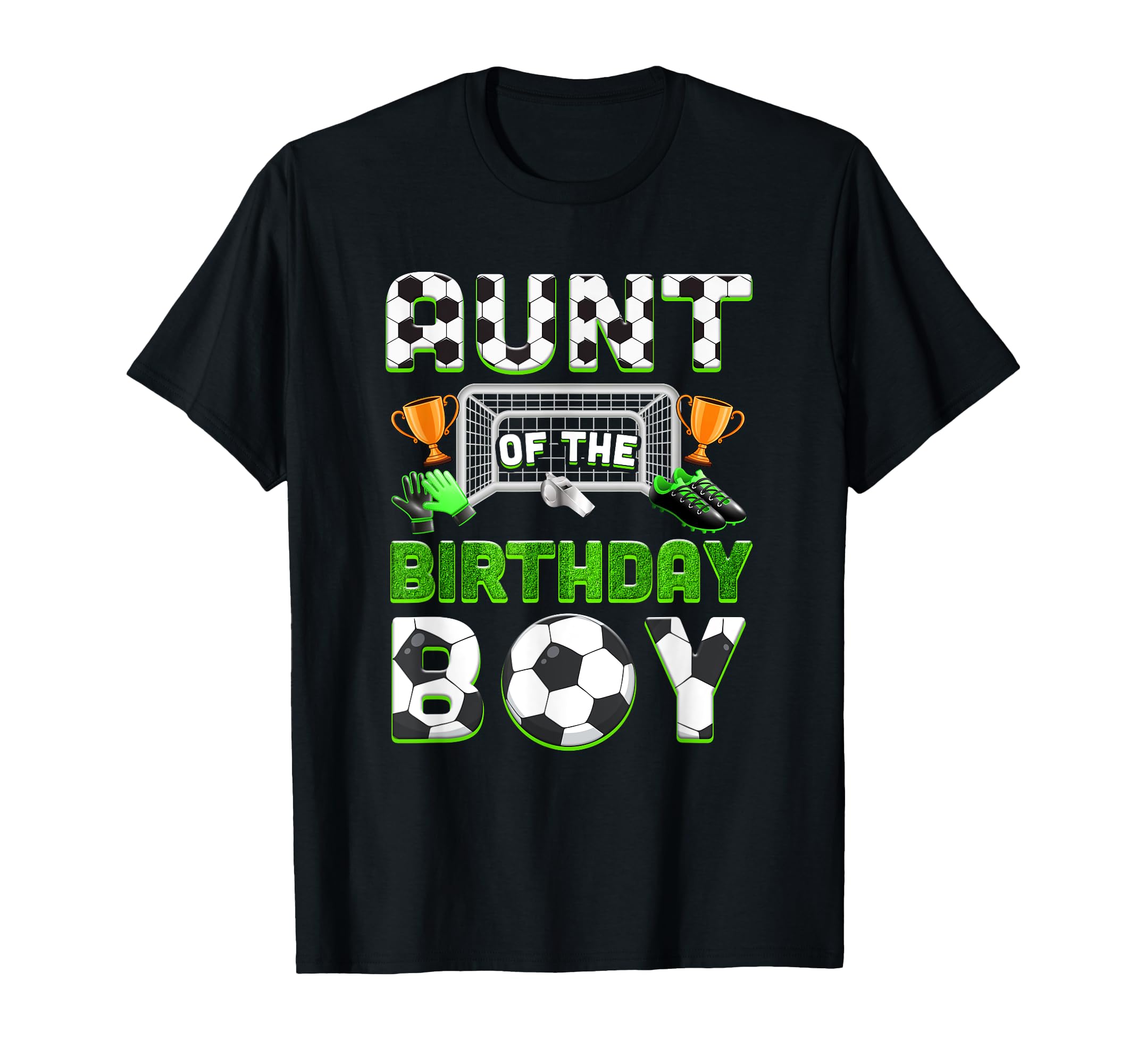 Aunt Birthday Soccer Family Matching T-Shirt - Fun Novelty Design Unisex - T-Shirt, Sweatshirt, Hoodie