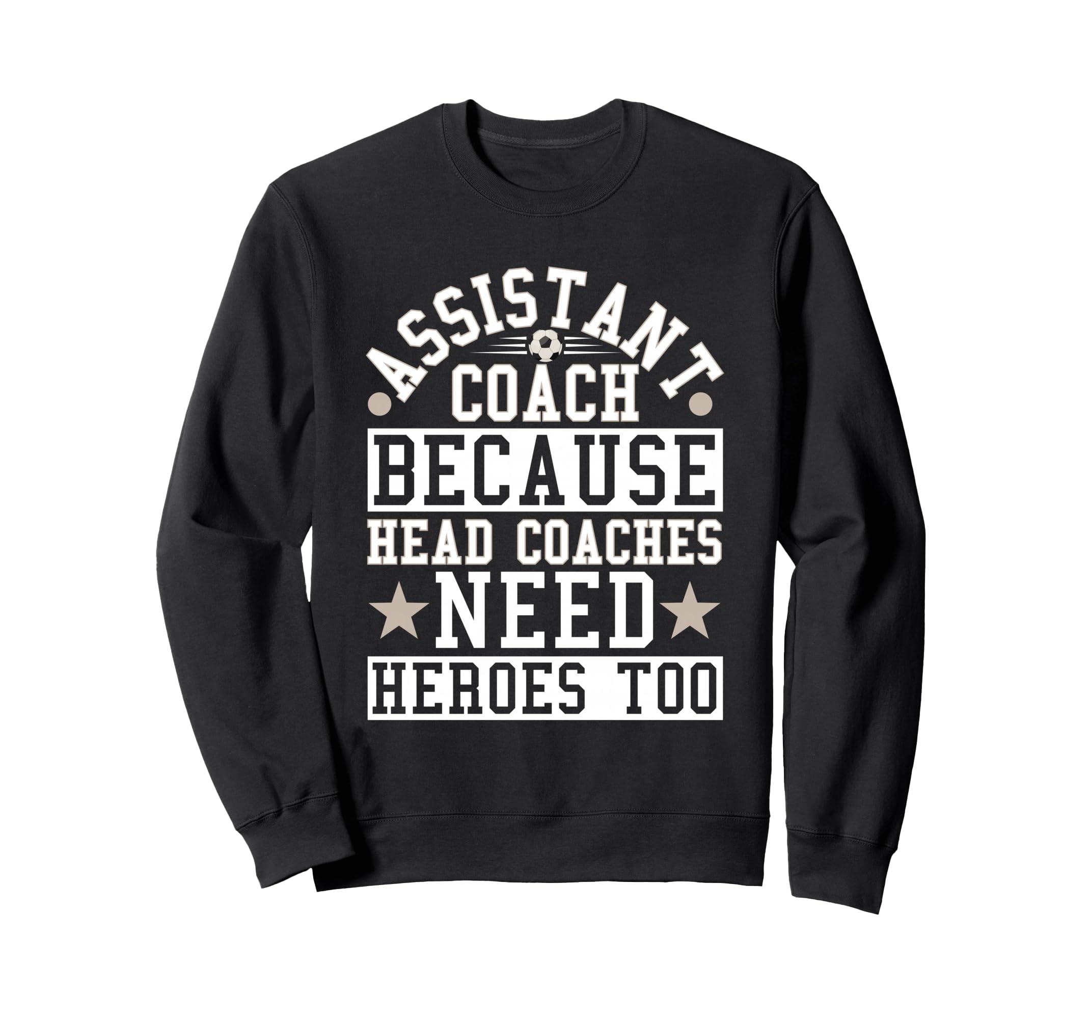 Soccer Assistant Coach Head Coaches Sweatshirt - Graphic Print for Adults - T-Shirt, Sweatshirt, Hoodie