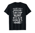 Im Soccer Goalie Aunt Soccer Keeper T-Shirt - Aesthetic Graphic Men Women - T-Shirt, Sweatshirt, Hoodie