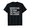 Soccer Dad Funny Wallet Legend T-Shirt - Graphic Print Unisex - T-Shirt, Sweatshirt, Hoodie