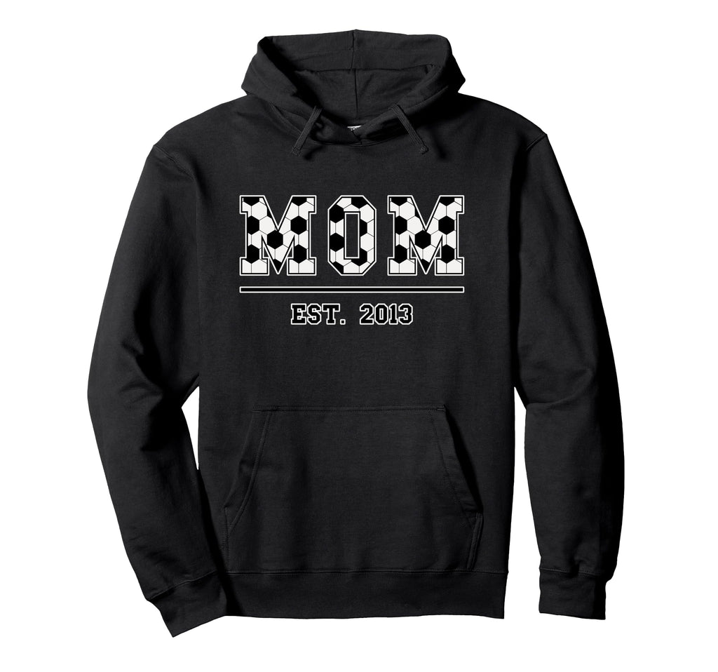 Mom Est 2013 Funny Sports Year Established Hoodie - Trendy Graphic Unisex - T-Shirt, Sweatshirt, Hoodie