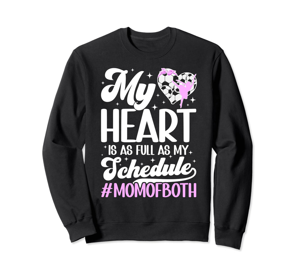 Mom Both Proud Dance And Soccer Mom Sweatshirt - Trendy Graphic for Adults - T-Shirt, Sweatshirt, Hoodie