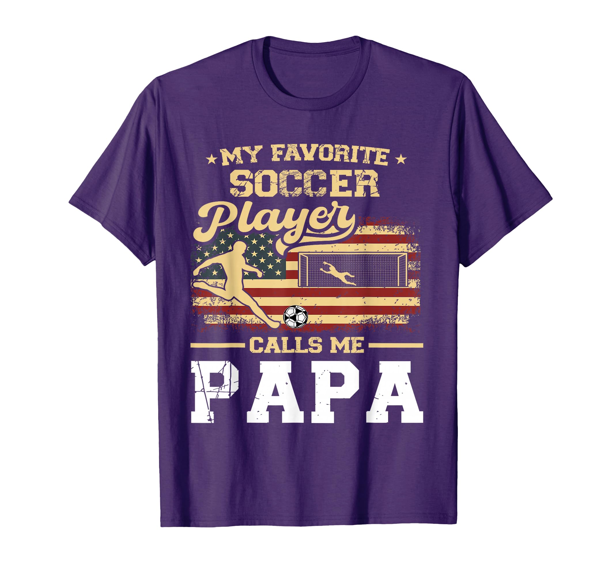 My Favorite Soccer Player Calls Me Papa T-Shirt - Trendy Graphic Men Women - T-Shirt, Sweatshirt, Hoodie