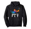 Born To Fly Goalie Soccer Funny Goalkeepers Hoodie - Graphic Print Unisex - T-Shirt, Sweatshirt, Hoodie