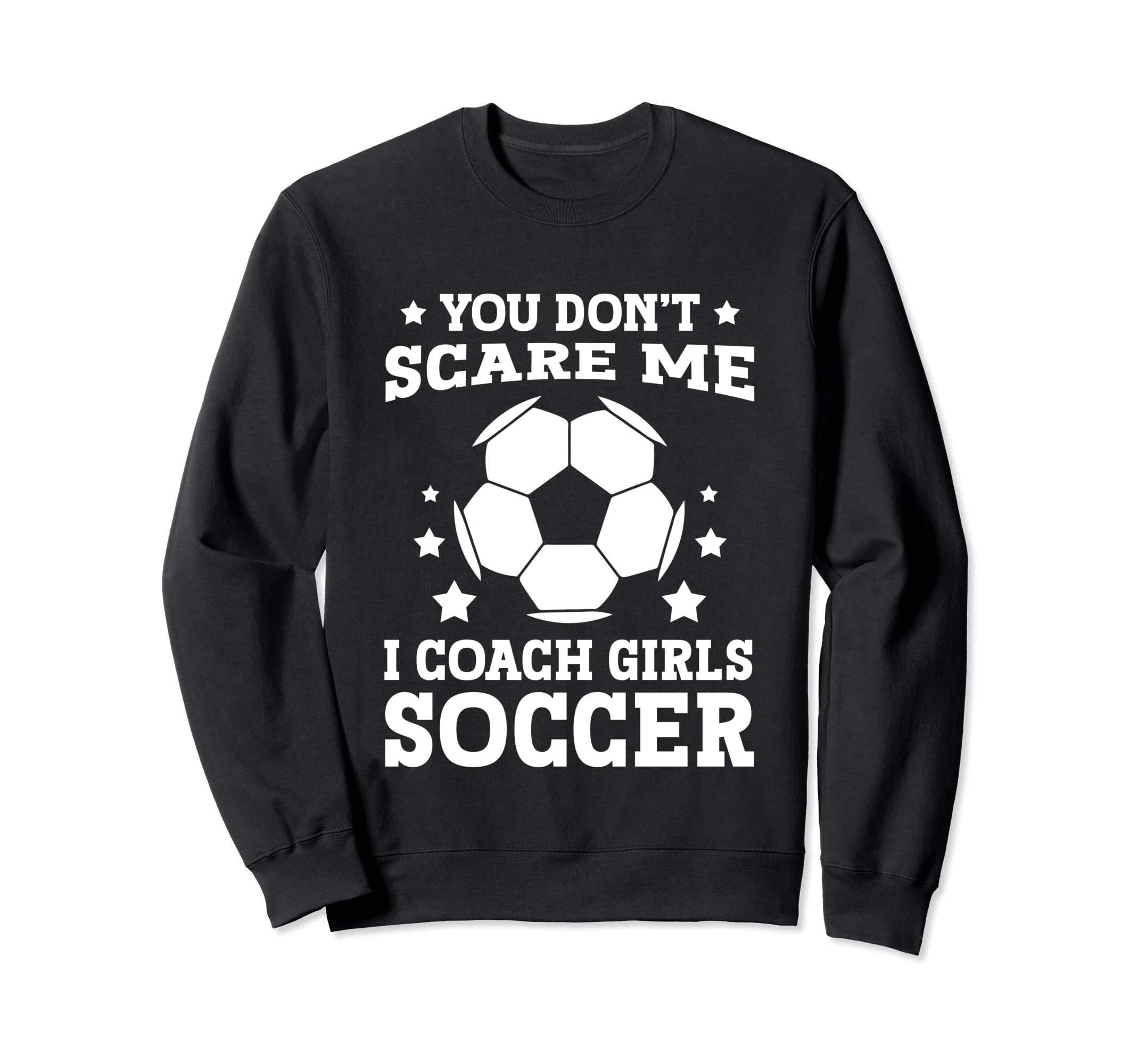 Mens Funny Soccer Coach You Sweatshirt - Casual Everyday Wear Men Women - T-Shirt, Sweatshirt, Hoodie