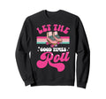 Roller Skating Skate 1970S Let Good Sweatshirt - Streetwear Style Men Women - T-Shirt, Sweatshirt, Hoodie