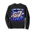 Level 67 Unlocked Funny Gaming Sweatshirt - Trendy Graphic for Adults - T-Shirt, Sweatshirt, Hoodie