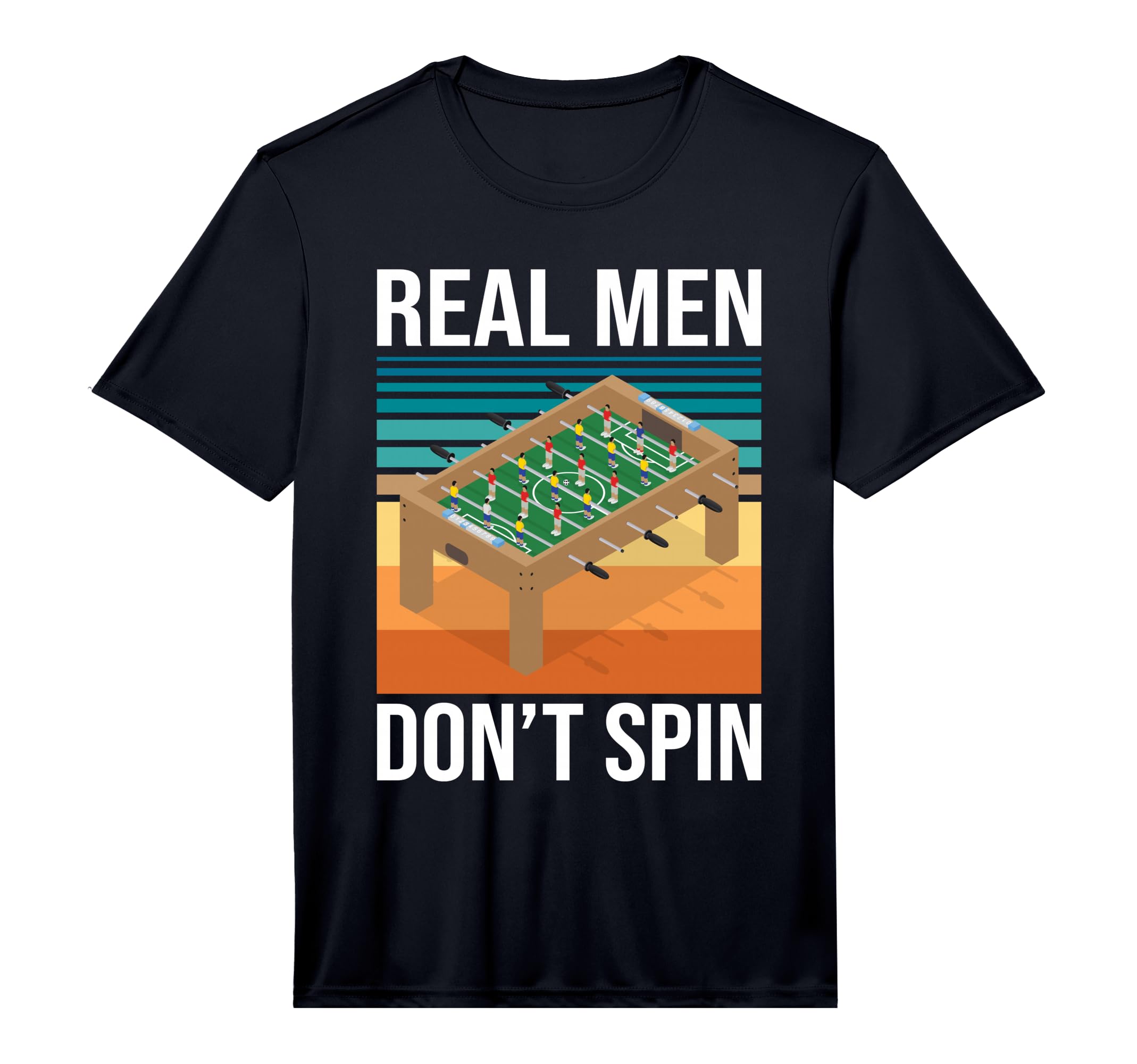 Real Dont Spin Foosball Player Table T-Shirt - Minimalist Print Men Women - T-Shirt, Sweatshirt, Hoodie