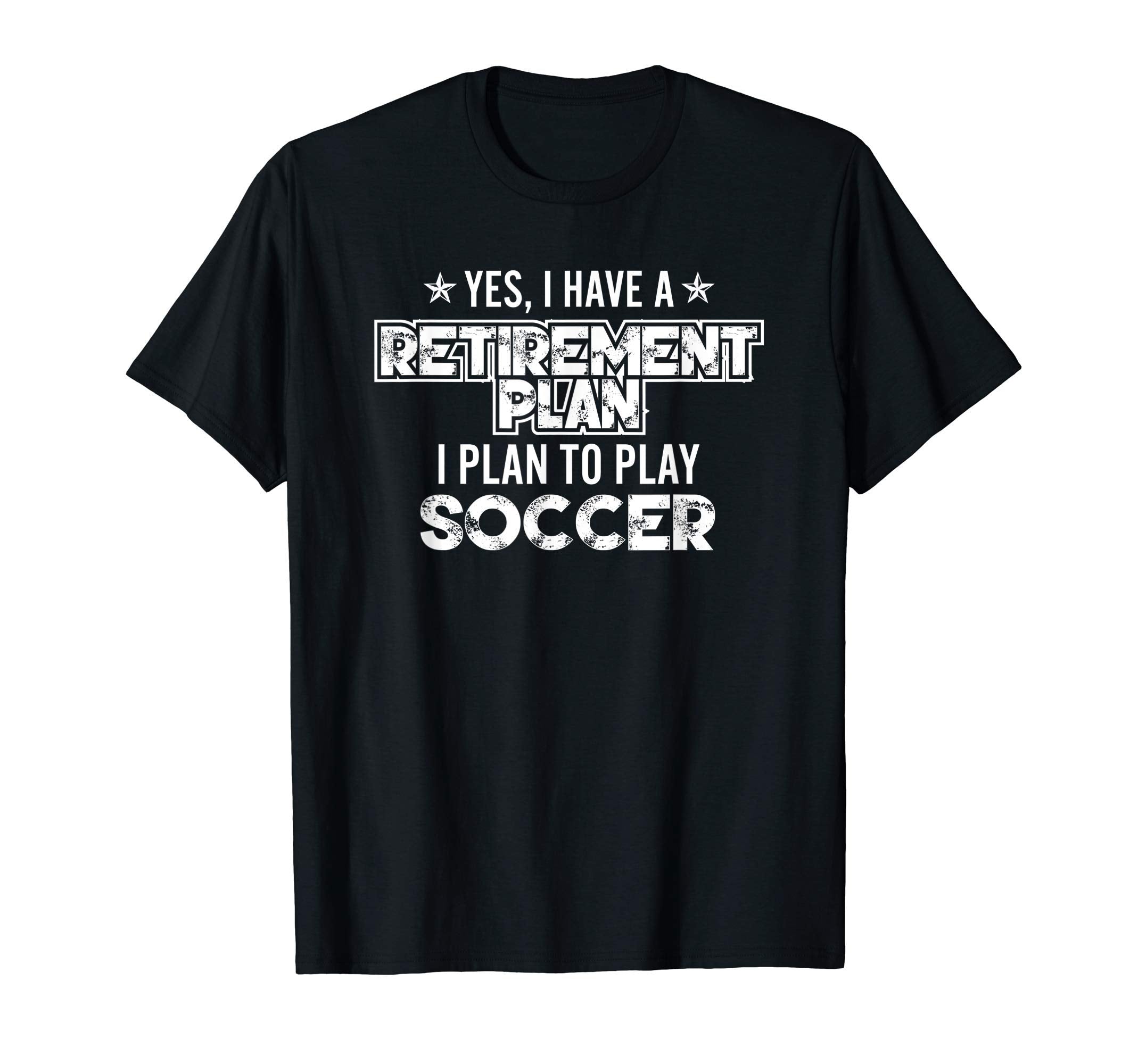 Yes I Have Retirement Plan To Play T-Shirt - Custom Art Print Men Women - T-Shirt, Sweatshirt, Hoodie