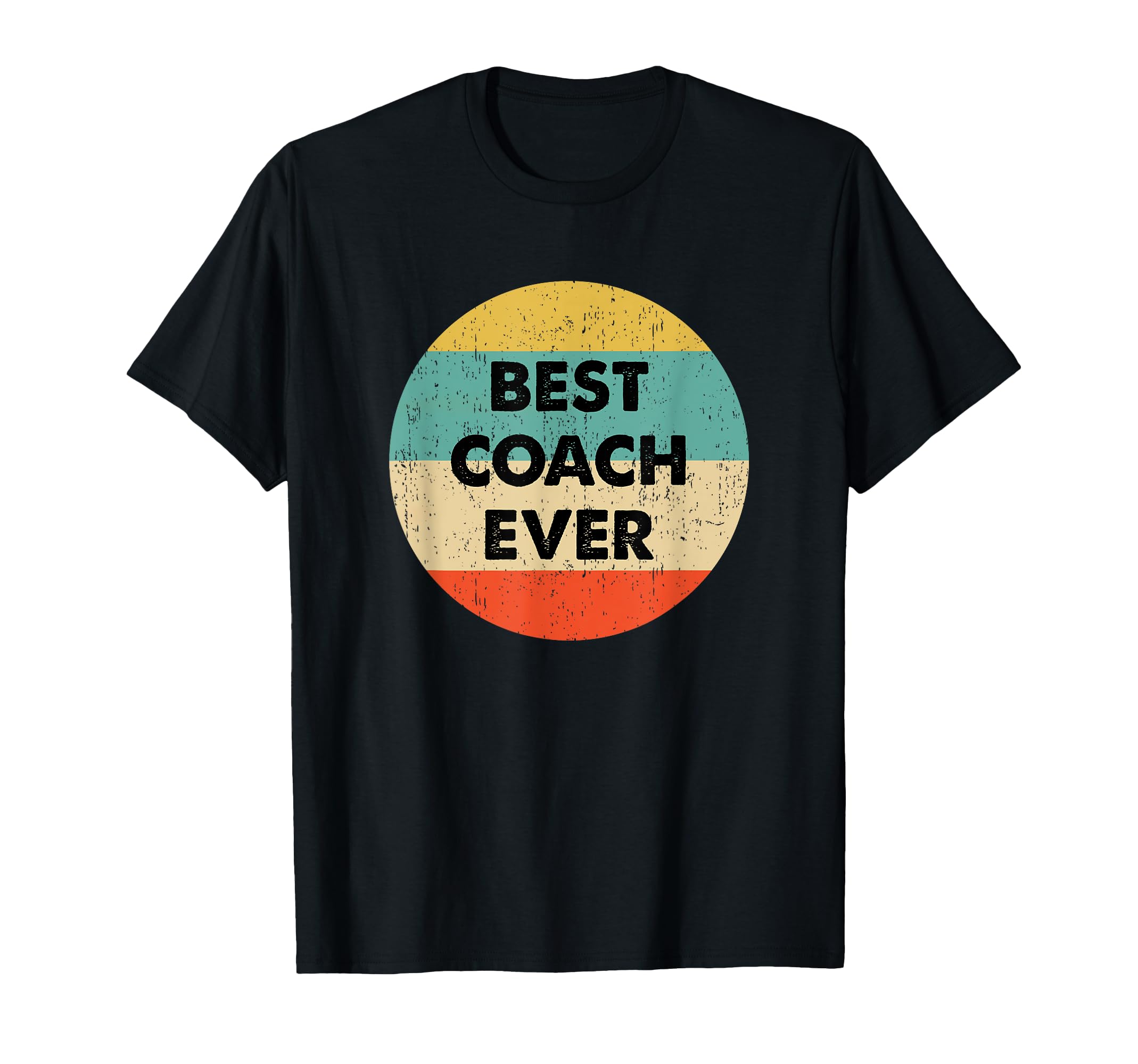 Best Coach Ever Shirts Gifts T-Shirt - Aesthetic Graphic Men Women - T-Shirt, Sweatshirt, Hoodie