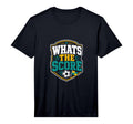 Mens Whats Score Sideline Social T-Shirt - Casual Everyday Wear Men Women - T-Shirt, Sweatshirt, Hoodie