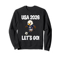 Usa 2026 Lets Go Football Soccer Sweatshirt - Casual Everyday Wear Unisex - T-Shirt, Sweatshirt, Hoodie