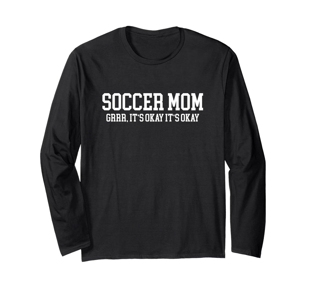 Soccer Mom Novelty Tees Tops Outfit T-Shirt - Unique Graphic for Adults - T-Shirt, Sweatshirt, Hoodie