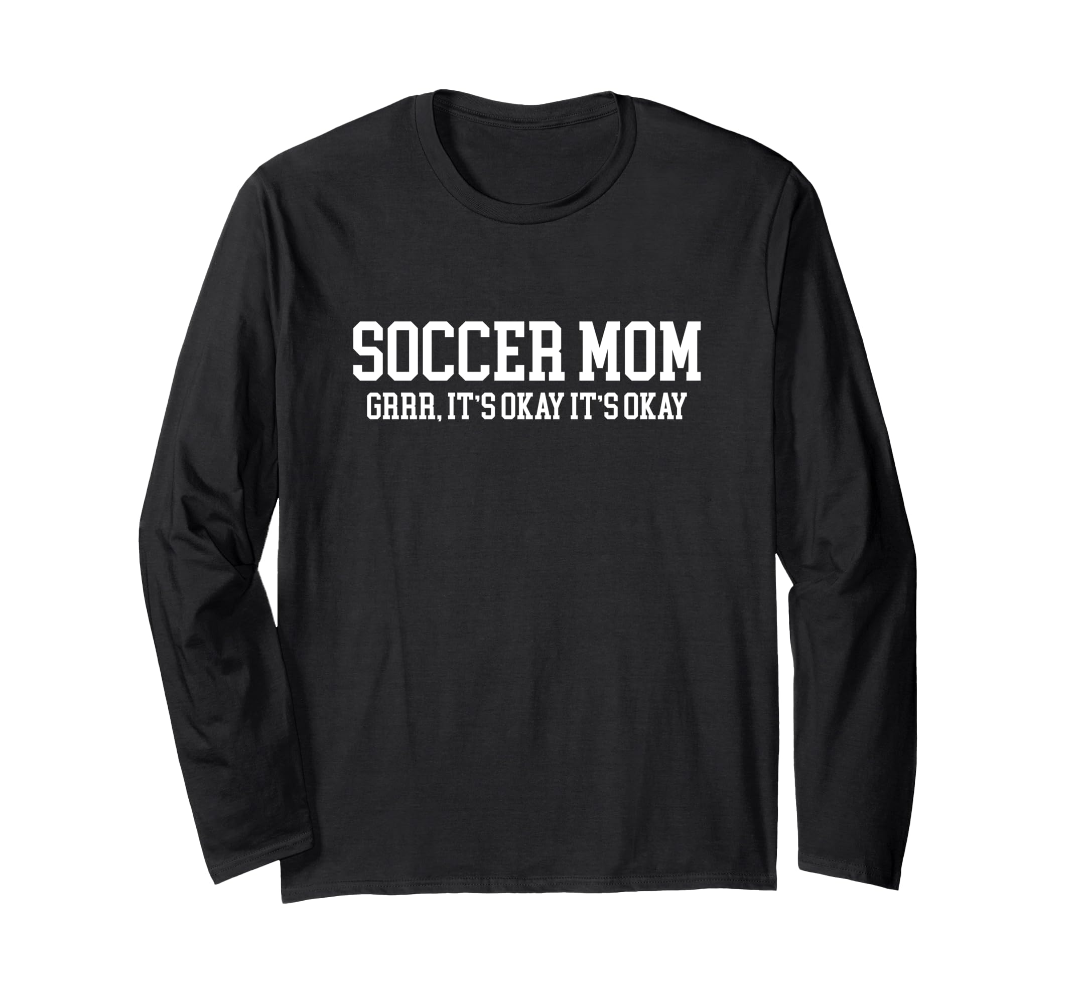 Soccer Mom Novelty Tees Tops Outfit T-Shirt - Unique Graphic for Adults - T-Shirt, Sweatshirt, Hoodie