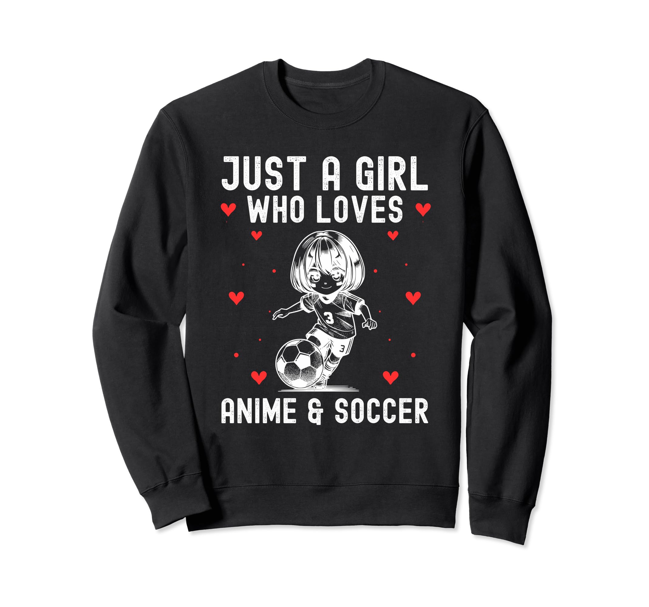 Just Who Loves Anime And Soccer Sweatshirt - Aesthetic Graphic for Adults - T-Shirt, Sweatshirt, Hoodie