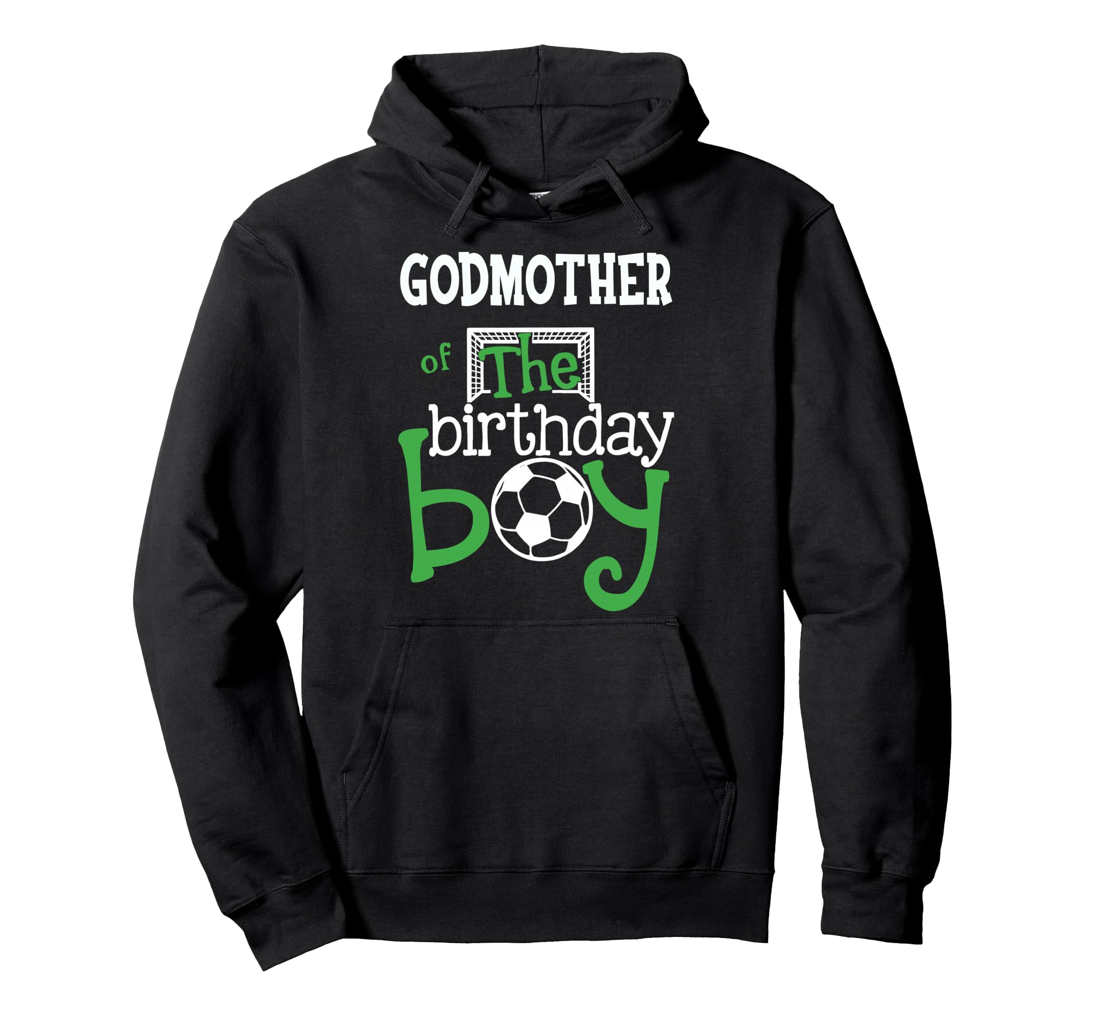 Godmother Birthday Soccer Player Matching Hoodie - Graphic Print Men Women - T-Shirt, Sweatshirt, Hoodie