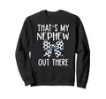 Thats My Nephew Out There Soccer Sweatshirt - Aesthetic Graphic Unisex - T-Shirt, Sweatshirt, Hoodie